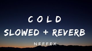 NEFFEX  Cold ❄️  Slowed  Reverb  Copyright Free Music [upl. by Nordin981]