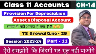 Provision for depreciation and asset disposal account class 11 TS Grewa Q no 25 Part  11 l👆🔥 [upl. by Darren509]