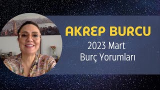 Akrep Burcu Mart 2023 Burç Yorumları  Astrolog Sevim Dönmez [upl. by Coshow696]