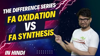 Difference between fatty acid oxidation and fatty acid biosynthesis  CSIR NET Life science Hindi [upl. by Eisle]