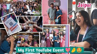 My First YouTube creator collective Event in 📍Jaipur 😍🤌🥳  finnally maine yt event attend kr liya🤩 [upl. by Analahs]