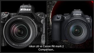 Nikon z8 vs Canon R6 mark 2 comparison [upl. by Eniac]