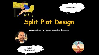 Split Plot Design  An experiment within an experiment…………… [upl. by Mendive920]