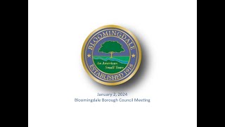 Bloomingdale Borough Council Meeting  January 2 2024 [upl. by Mehitable405]