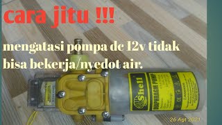 Cara memperbaiki pompa dc 12v [upl. by Nodnorb]