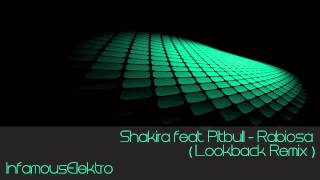 Shakira feat Pitbull  Rabiosa Lookback Remix [upl. by Alwyn28]