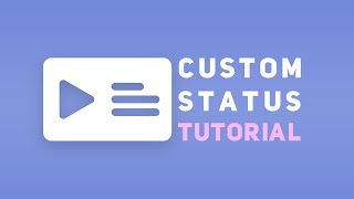 How to Custom Status  Tutorial [upl. by Lunna183]