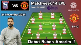 Ipswich vs Manchester United Line Up 442 With Rashford Matchweek 12 Premier League 20242025 [upl. by Assyla]