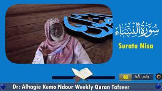 Dr Alhagie Kemo Ndour Weekly TafsirulQuran Suratu Nisa 25 from Ayah 43part 1 [upl. by Pietje]