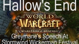 Greymanes Speech  Wickerman Festival Hallows End Warlords of Draenor LackLuster Gaming [upl. by Yralih]