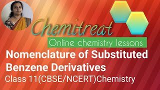 Nomenclature of Substituted Benzene DerivativesClassXICBSENCERTChemistry [upl. by Enomyar]