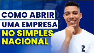 COMO ABRIR EMPRESA NO SIMPLES NACIONAL [upl. by Anuahs]