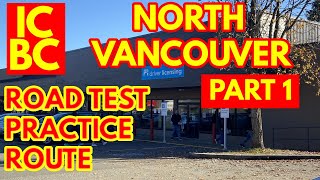 ICBC NORTH VANCOUVER ROAD TEST PRACTICE ROUTE  PART 1  BC CANADA  4K  NORTH VAN [upl. by Broek]