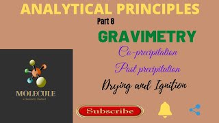 ANALYTICAL PRINCIPLESPart 8Gravimetric TechniquesKUSemester 2Molecule malayalam molecule [upl. by Bran]