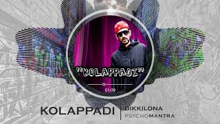 Psychomantra amp Craankstar  Dikkilona  Kolappadi Album [upl. by Zinnes833]