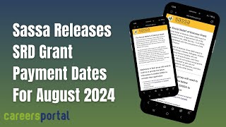 Sassa Releases SRD Grant Payment Dates For August 2024  Careers Portal [upl. by Bijan]