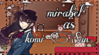 encanto react mirabel as komi san [upl. by Aikahc]