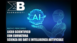 IL LICEO SCIENZA DEI DATI E INTELLIGENZA ARTIFICIALE [upl. by Lauralee]