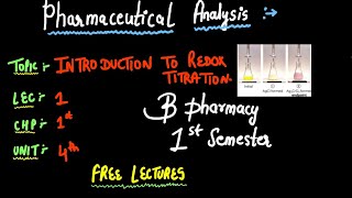 INTRODUCTION TO REDOX TITRATION  PHARMACEUTICAL ANALYSIS  B PHARMACY 1ST SEMESTER  2024✅ [upl. by Star637]