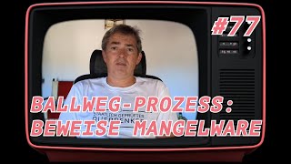 Ballweg Prozess Beweise Mangelware NuoFlix Norbert Fleischer [upl. by Aicittel]