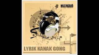 LYRIK KANAK GONG quot UN MONDE quot [upl. by Aracal]