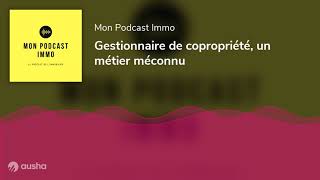 Gestionnaire de copropriété un métier méconnu [upl. by Adliwa]