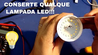 Recupere qualquer Lampada LED Queimada em 1 minuto [upl. by Eeleak2]