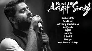 Best Of Arijit Singh 2024  Arijit Singh Hits Songs  Arijit Singh Jukebox Songs  Hindi Songs [upl. by Repsag312]