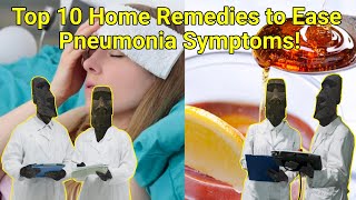 Top 10 Home Remedies to Ease Pneumonia Symptoms [upl. by Adekahs]