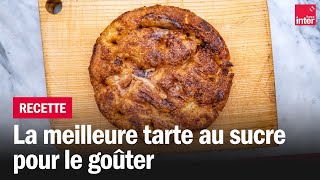 La tarte au sucre  Les recettes de FrançoisRégis Gaudry [upl. by Arratal]