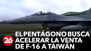 El Pentágono explora quottodas las opcionesquot para priorizar las ventas de F16 a Taiwán [upl. by Breban]