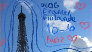 VLOG RANSKASUOMI FranceFinlandeJOUR 4 PART2 [upl. by Htebarual195]