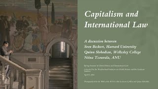 New Histories of Capitalism and International Law [upl. by Nevada]