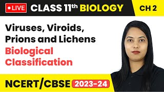 Viruses Viroids Prions and Lichens  Biological Classification  Class 11 Biology Chapter 2  LIVE [upl. by Ahseirej319]