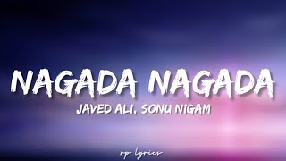 🎤Javed Ali Sonu Nigam  Nagada Nagada Full Lyrics Song  Shahid Kapoor Kareena KapoorJab We Met [upl. by Britta]