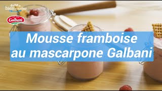 Mousse framboise au mascarpone Galbani  Envie de Bien Manger [upl. by Neelhtakyram407]