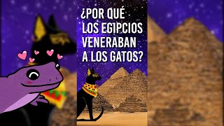 ¿POR QUÉ LOS EGIPCIOS ADORABAN A LOS GATOS [upl. by Anees308]