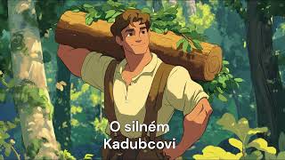 O silném Kadubcovi [upl. by Ecienaj]