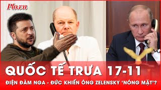 Quốc tế trưa 1711 Ông Zelensky ‘nóng mặt’ trước cuộc điện đàm giữa ông Putin và ông Scholz [upl. by Orian]