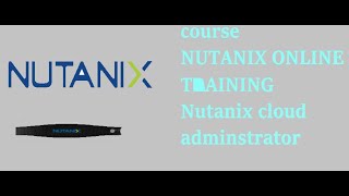 Nutanix online training  Nutanix cloud administrator course Vmware vs Nutanix [upl. by Ennyl64]