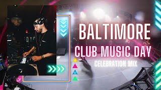 Baltimore Club Music Day Celebration DJ Mix by WattyJay [upl. by Farrish265]