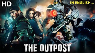 The Outpost  Gangster SciFi Best Action Movie  Blockbuster Full Length In English Movie HD [upl. by Boyce444]