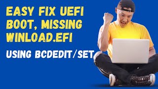 Easy Fix UEFI Boot Missing Winloadefi Using BCDedit Command [upl. by Eliott]