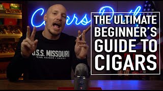 The Ultimate Beginners Guide to Cigars [upl. by Geordie284]