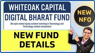 New NFO Updates  Whiteoak capital Digital bharat fund  New NFO 2024 [upl. by Purity]