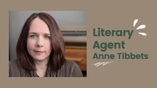 Interview with Literary Agent Anne Tibbets [upl. by Aicetal257]