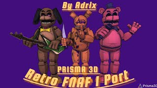 Retro FNaF 1 Prisma 3DVivapopAdrix [upl. by Mead]