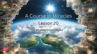 ACIM Lesson 20 [upl. by Jasen585]