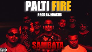 PALTI FIRE   SAMBATA00OFFICIAL MUSIC VIDEO [upl. by Ysus]