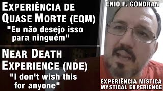 EQM – “Eu não desejo isso para ninguém”  NDE – “I don’t wish this for anyone” [upl. by Marven]